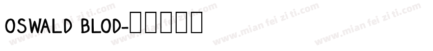 OSWALD BLOD字体转换